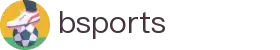 B体育 (Bsports)中国官网 - 全球赛事同步直击